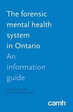 Carte Forensic Mental Health System in Ontario Centre for Addiction and Mental Health