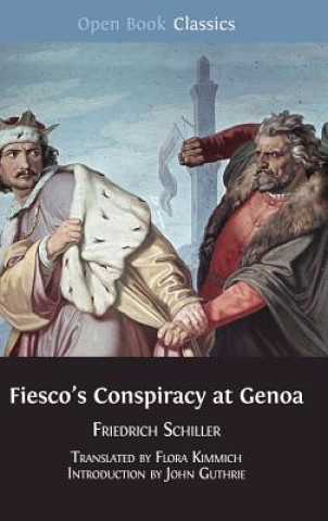 Книга Fiesco's Conspiracy at Genoa Friedrich Schiller