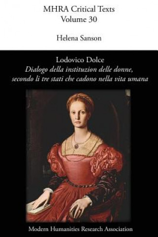 Kniha Lodovico Dolce, 'Dialogo della institution delle donne, secondo li tre stati che cadono nella vita umana' Helena Sanson