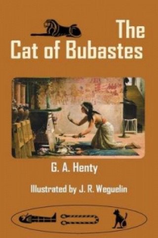 Kniha Cat of Bubastes G. A. Henty