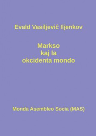 Carte Markso kaj la okcidenta mondo Evald Vasiljevi Iljenkov