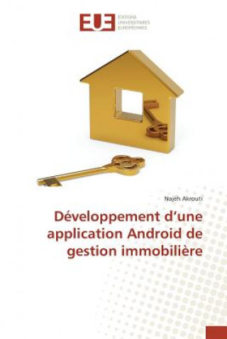 Kniha Developpement D Une Application Android de Gestion Immobiliere Akrouti Najeh