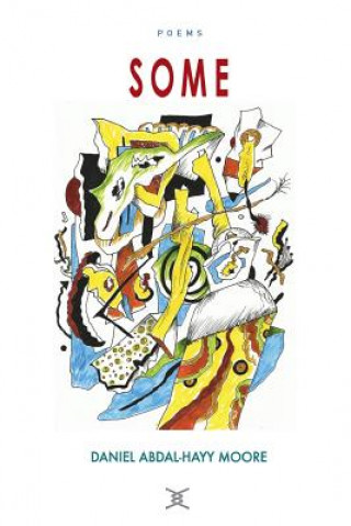 Książka Some / Poems Daniel Abdal-Hayy Moore