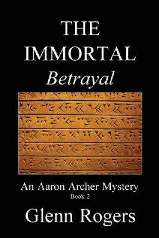 Buch IMMORTAL Betrayal Glenn Rogers