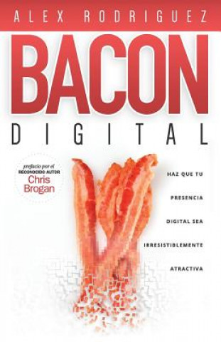 Könyv BACON Digital Alex Rodriguez