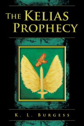 Kniha Kelias Prophecy K L Burgess
