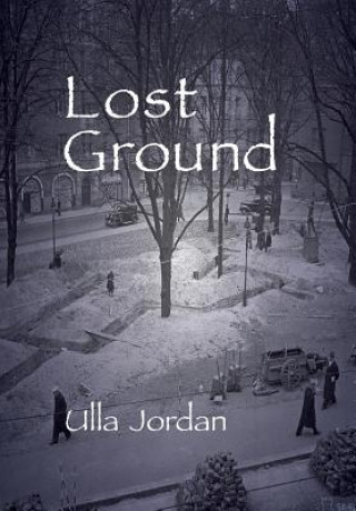 Knjiga Lost Ground Ulla Jordan
