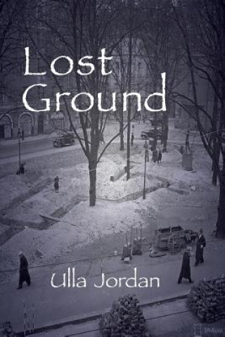 Libro Lost Ground Ulla Jordan