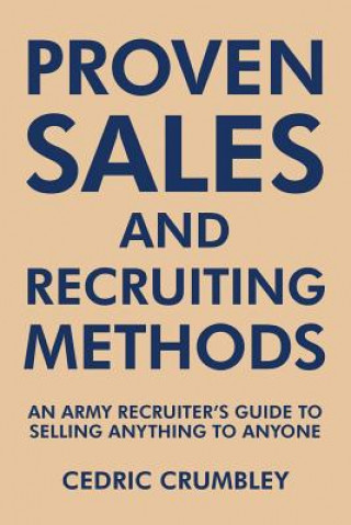 Книга Proven Sales and Recruiting Methods Cedric Crumbley