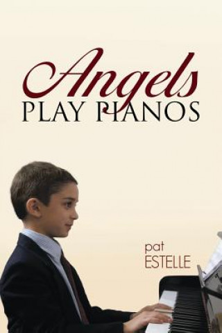 Libro Angels Play Pianos Pat Estelle