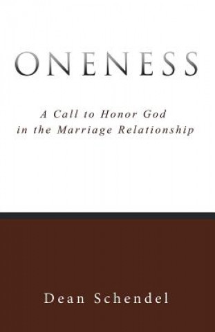 Kniha Oneness Dean Schendel