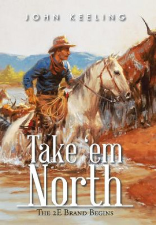 Könyv Take 'em North John Keeling