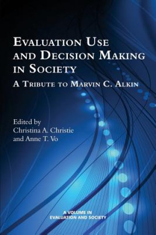 Kniha Evaluation Use and Decision-Making in Society Anne T. Vo