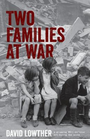 Carte Two Families At War David Lowther