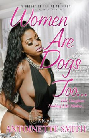 Carte Women Are Dogs Too! Antoinette Smith