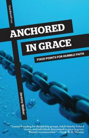 Книга Anchored in Grace Jeremy Walker