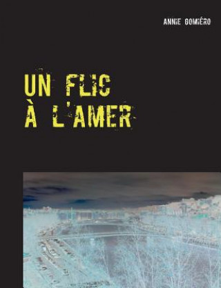 Book flic a l'amer Annie Gomiero