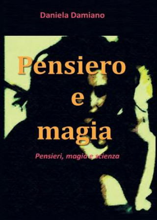 Książka Pensiero e Magia Daniela Damiano