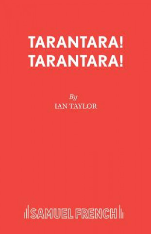 Carte Tarantara! Tarantara! Ian Taylor