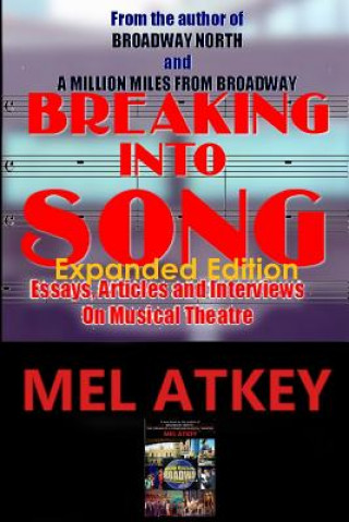 Kniha Breaking Into Song Mel Atkey