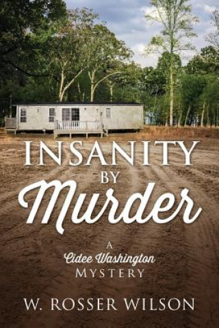 Carte Insanity By Murder W Rosser Wilson