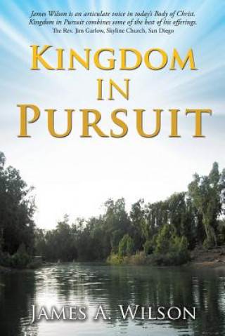 Knjiga Kingdom in Pursuit James a Wilson