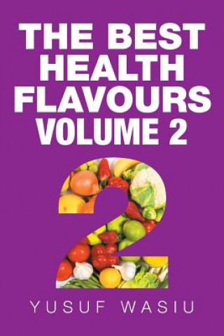 Kniha Best Health Flavours Yusuf Wasiu