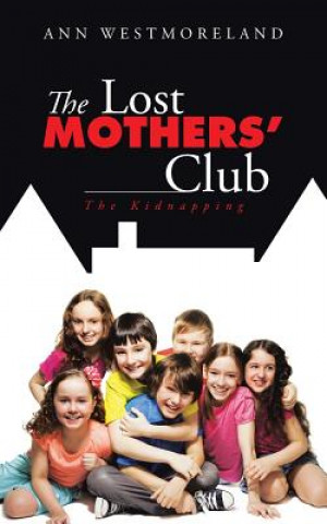 Книга Lost Mothers' Club Ann Westmoreland