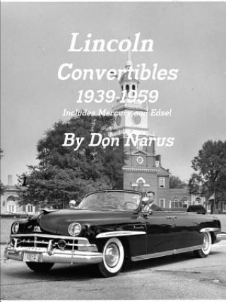 Książka Lincoln Convertibles 1939-1959 Don Narus