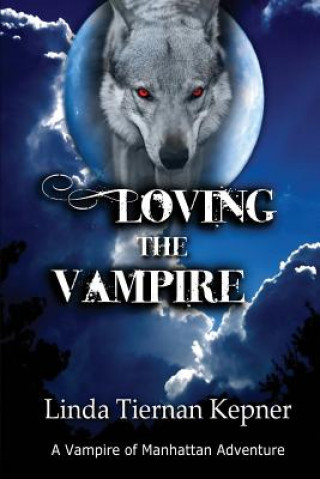 Könyv Loving the Vampire Linda Tiernan Kepner