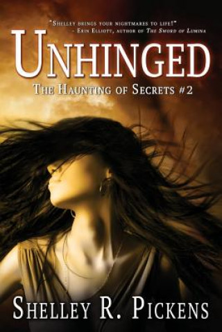 Knjiga Unhinged Shelley R Pickens