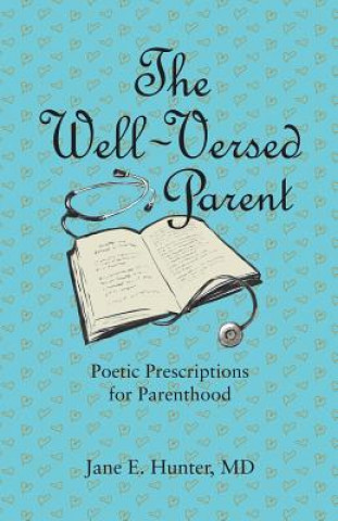 Książka Well-Versed Parent Jane E Hunter