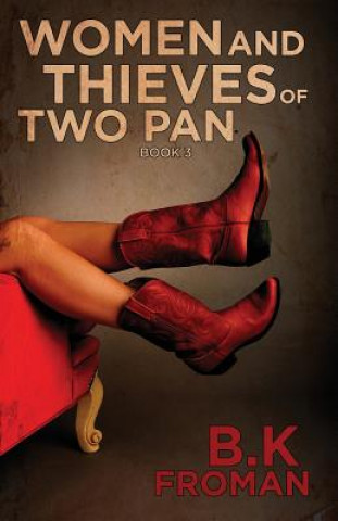 Buch Women and Thieves of Two Pan B K Froman