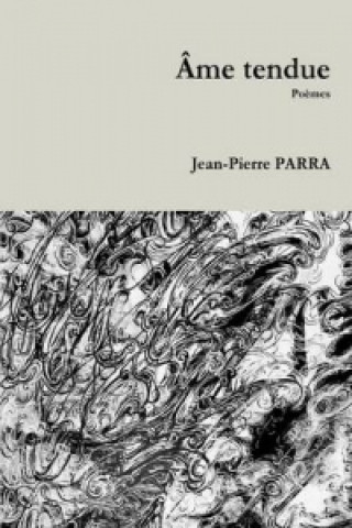 Книга AME Tendue Jean-Pierre Parra