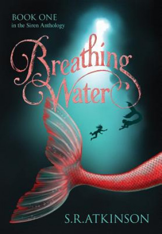 Book Breathing Water S R Atkinson