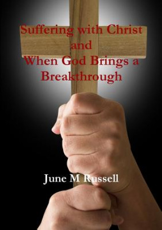 Książka Suffering with Christ and When God Brings a Breakthrough June Russell