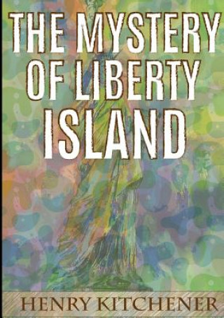Carte Mystery of Liberty Island Henry Kitchener