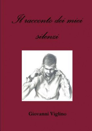 Livro Racconto Dei Miei Silenzi Giovanni Viglino