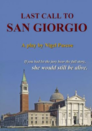 Könyv Last Call to San Giorgio Nigel Pascoe