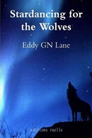 Kniha Stardancing for the Wolves Eddy GN Lane