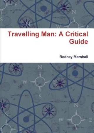 Βιβλίο Travelling Man: A Critical Guide Rodney Marshall