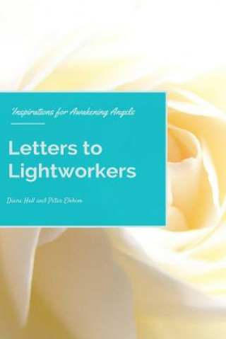 Kniha Letters to Lightworkers Diane Hall