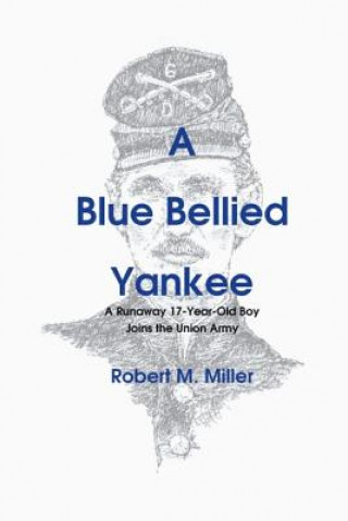 Kniha Blue Bellied Yankee Robert M. Miller