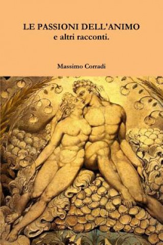 Kniha PASSIONI DELL'ANIMO E Altri Racconti. Massimo Corradi