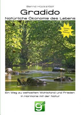 Buch Gradido - Naturliche Okonomie Des Lebens Bernd Huckstadt