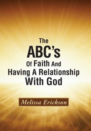 Kniha ABC's Of Faith And Having A Relationship With God Melissa Erickson