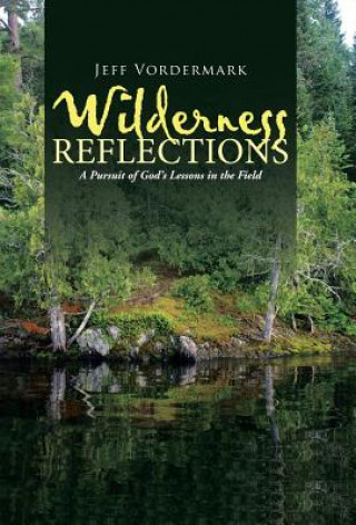 Boek Wilderness Reflections Jeff Vordermark