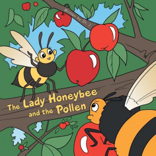 Kniha Lady Honeybee and the Pollen Dr J