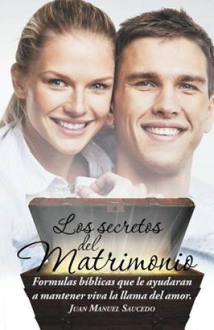 Kniha secretos del matrimonio Juan Manuel Saucedo