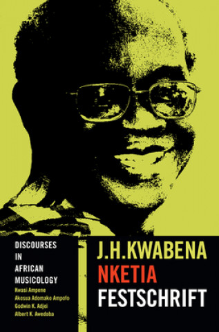Kniha Discourses in African Musicology Kwasi Ampene